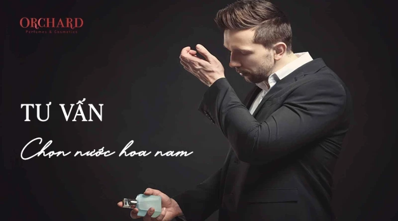 Chọn nước hoa nam phù hợp giúp định hình phong cách
