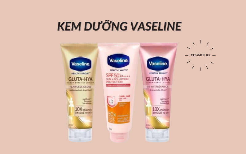 Kem dưỡng trắng da Vaseline, giúp bảo vệ và sáng mịn làn da