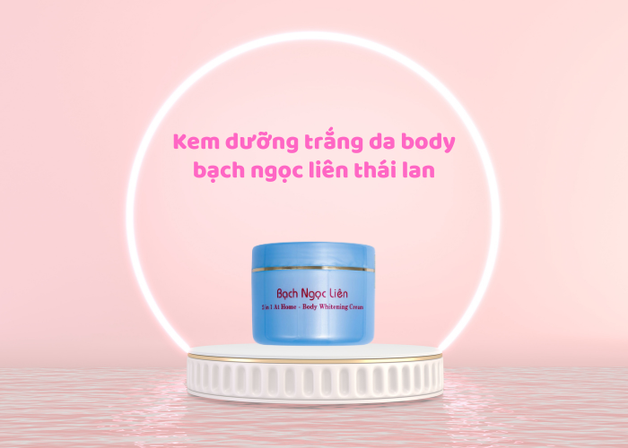 Kem dưỡng trắng da body bạch ngọc liên thái lan 2in1